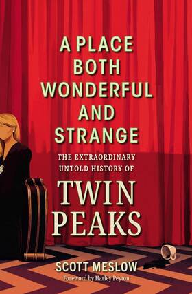 Running Press Adult B0fbq9yzjj Twin Peaks The Untold History Of David Lynch And Mark Frosts Cult Series