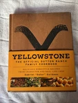 Yellowstone: The Official Dutton Ranch Family Cookbook Delicious Homestyle. Fixed Price $21.00.