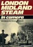 London Midland Steam In Camera, Adams, John & Whitehouse, Patrick, Used; Good Bo. Fixed Price $12.79.