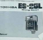 Toshiba ES-25L Thyristorized Flash Guide Camera Instruction Manual Vintage. Fixed Price $14.88.