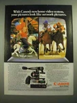 1985 Canon VC-30A Video Camera, VR-30A Recorder, VT-50A Tuner/timer Ad. Fixed Price $19.99.